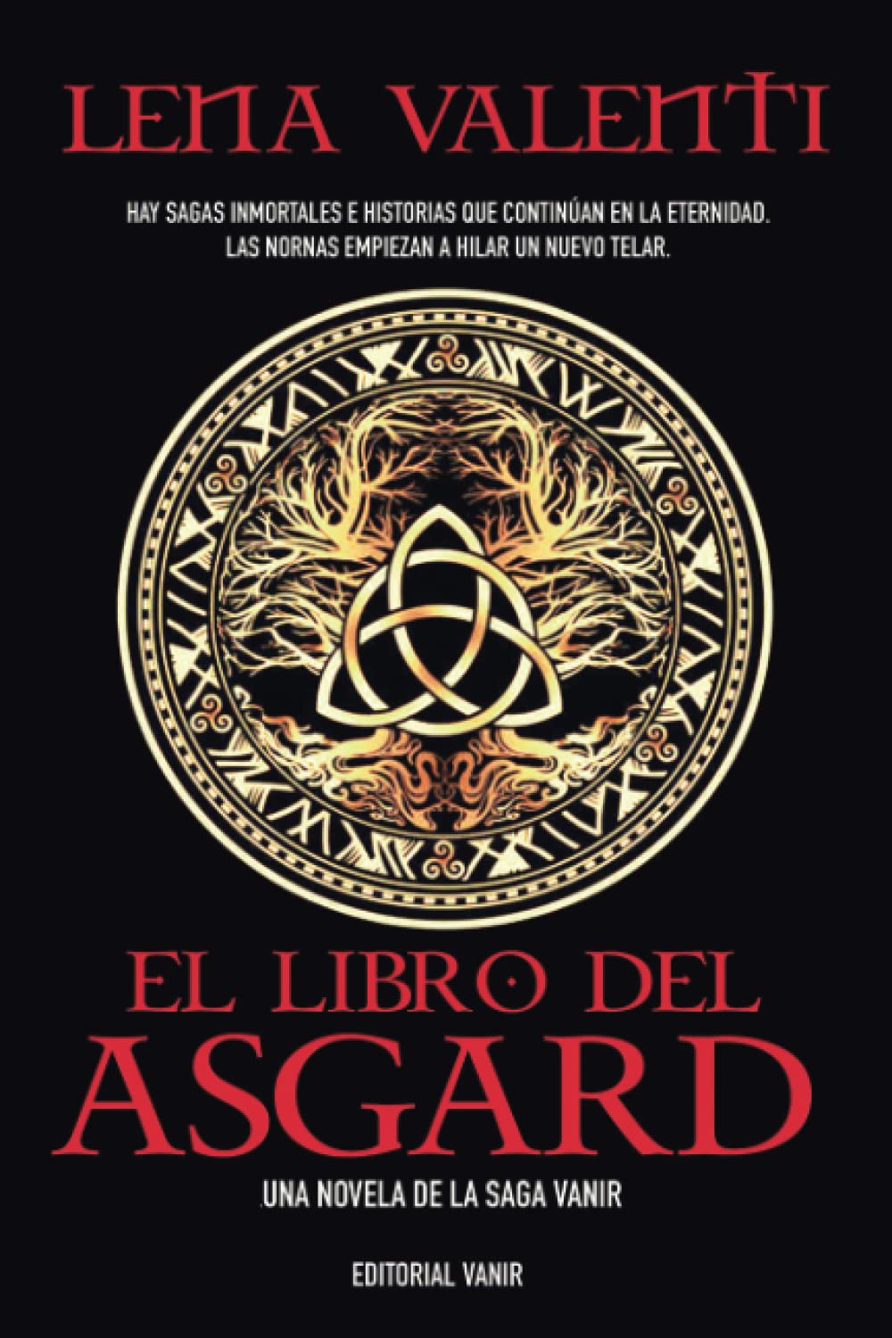 EL LIBRO DEL ASGARD: Las Nornas empiezan a hilar un nuevo telar (SAGA VANIR, Band 12) Contemporary literature