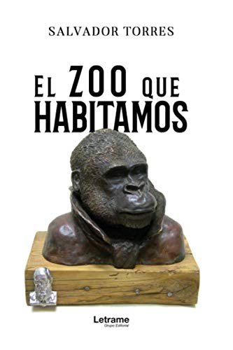 El zoo que habitamos (Novela, Band 1) Contemporary literature