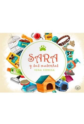 SARA Y SUS MASCOTAS (ABRÍGATE QUE HACE FRÍO) Books