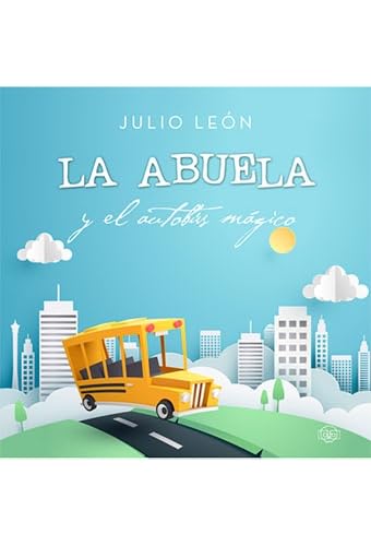 LA ABUELA Y EL AUTOBÚS MÁGICO (PAND&COOKIE) Books