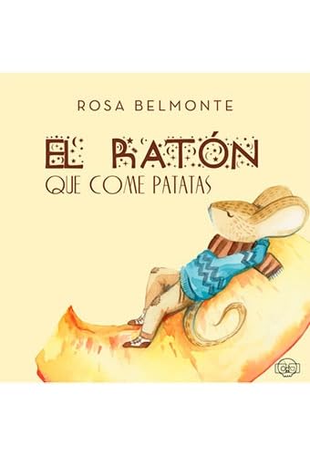 EL RATÓN QUE COME PATATAS (PAND&COOKIE) Books