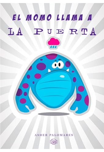 EL MOMO LLAMA A LA PUERTA (TE CUENTO HASTA TRES) Books