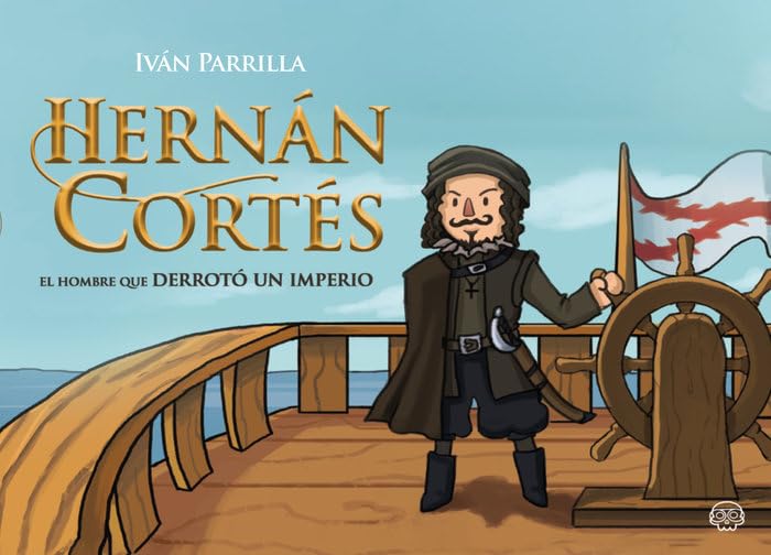 Hernán Cortés: El hombre que derrotó un imperio Non-fiction