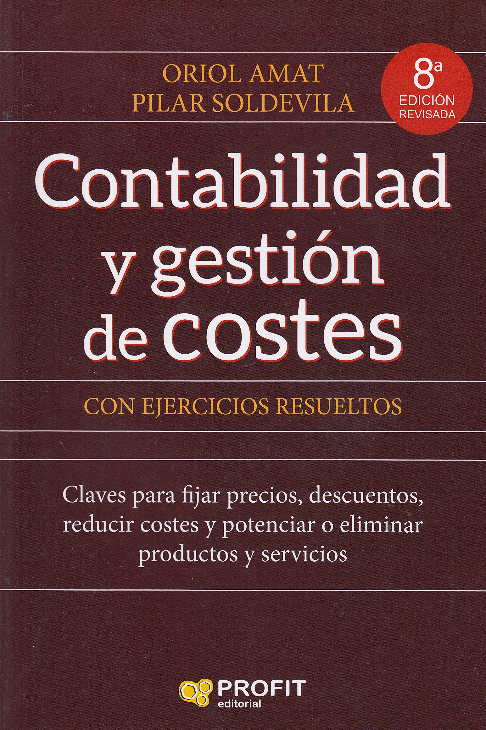 Contabilidad y gestión de costes: con ejercicios resueltos Books