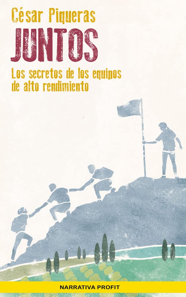 Juntos : los secretos de los equipos de alto rendimiento Books