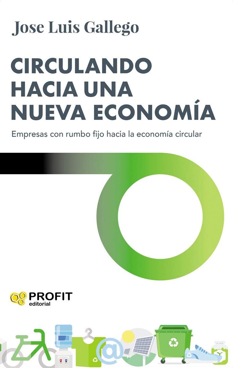 Circulando hacia una nueva economía : empresas con rumbo fijo hacia la economía circular Business, Finance & Career