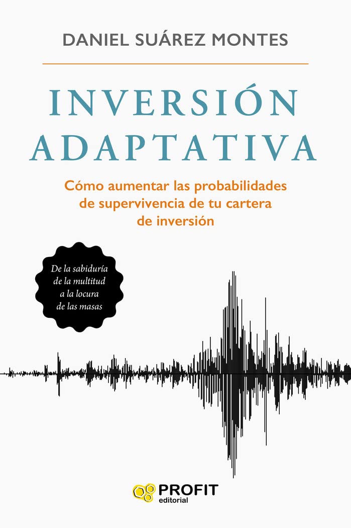 Inversion adaptativa : cómo aumentar las probabilidades de supervivencia de tu cartera de inversión Books