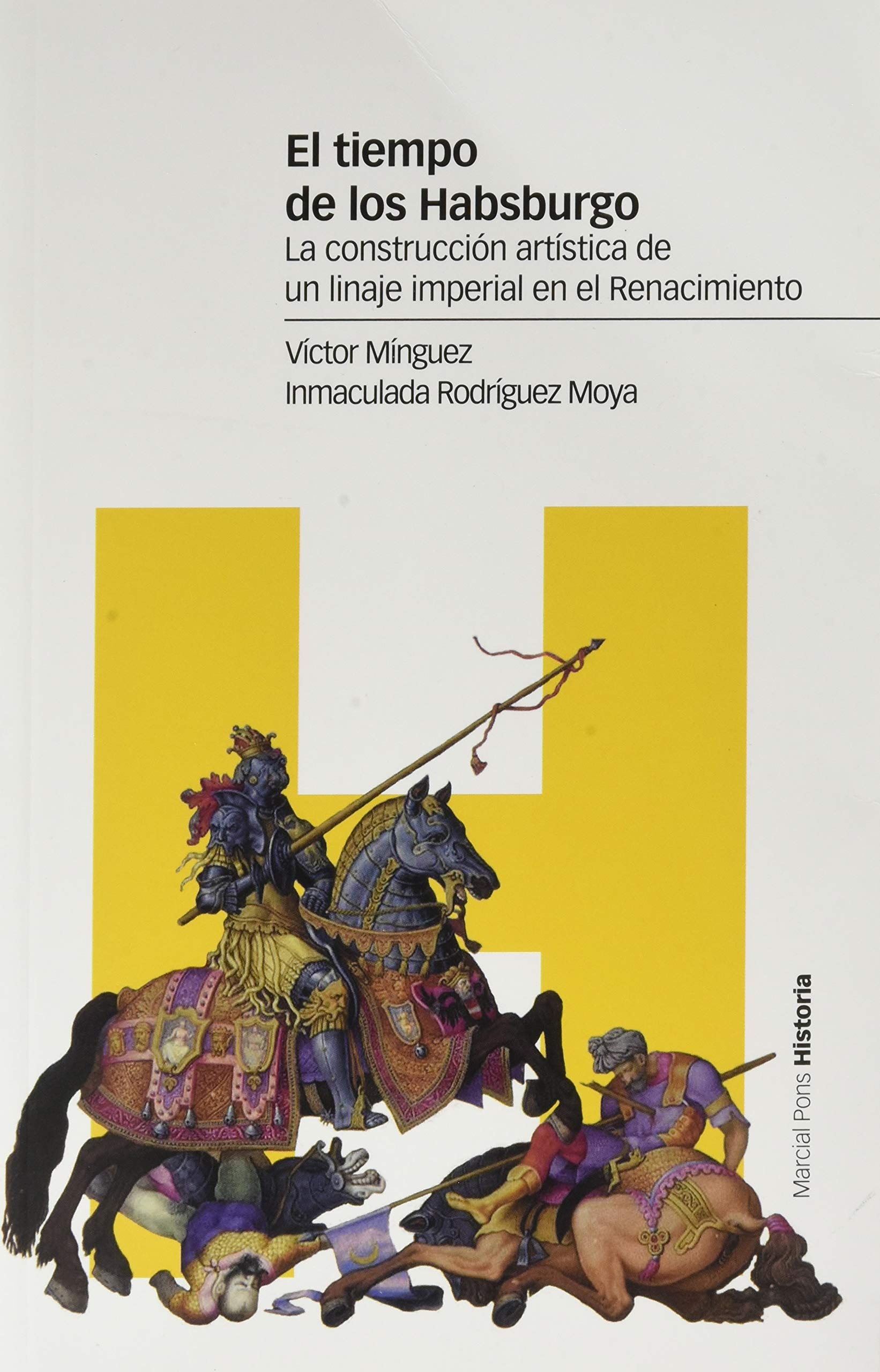 El tiempo de los Habsburgo: La construcción artística de un linaje imperial en el Renacimiento book