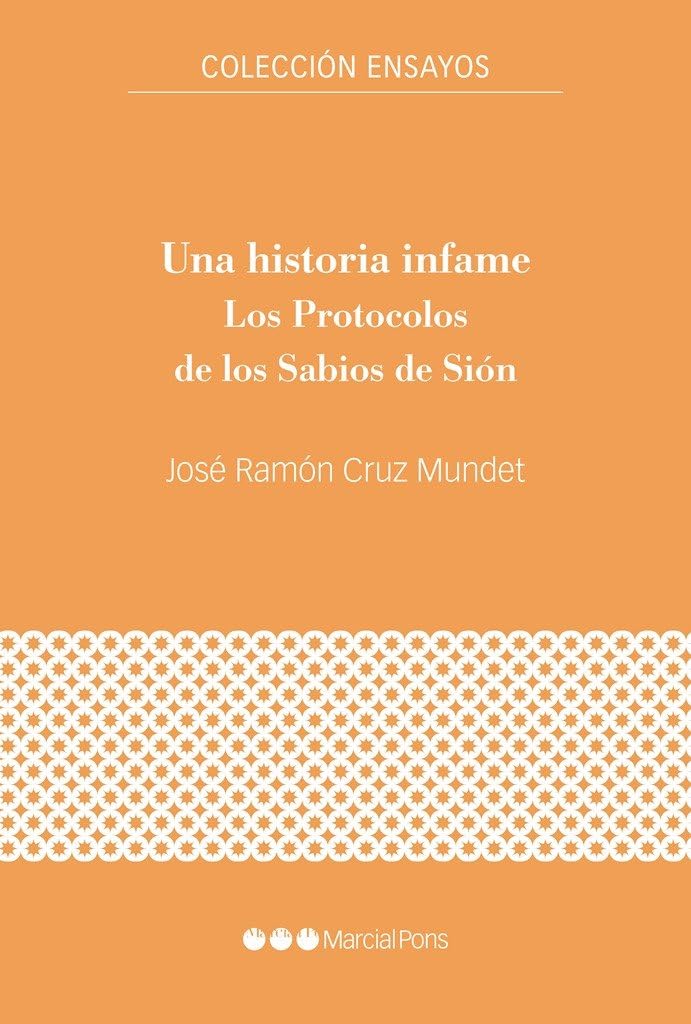 Una historia infame: Los Protocolos de los Sabios de Sión (Ensayos) Books
