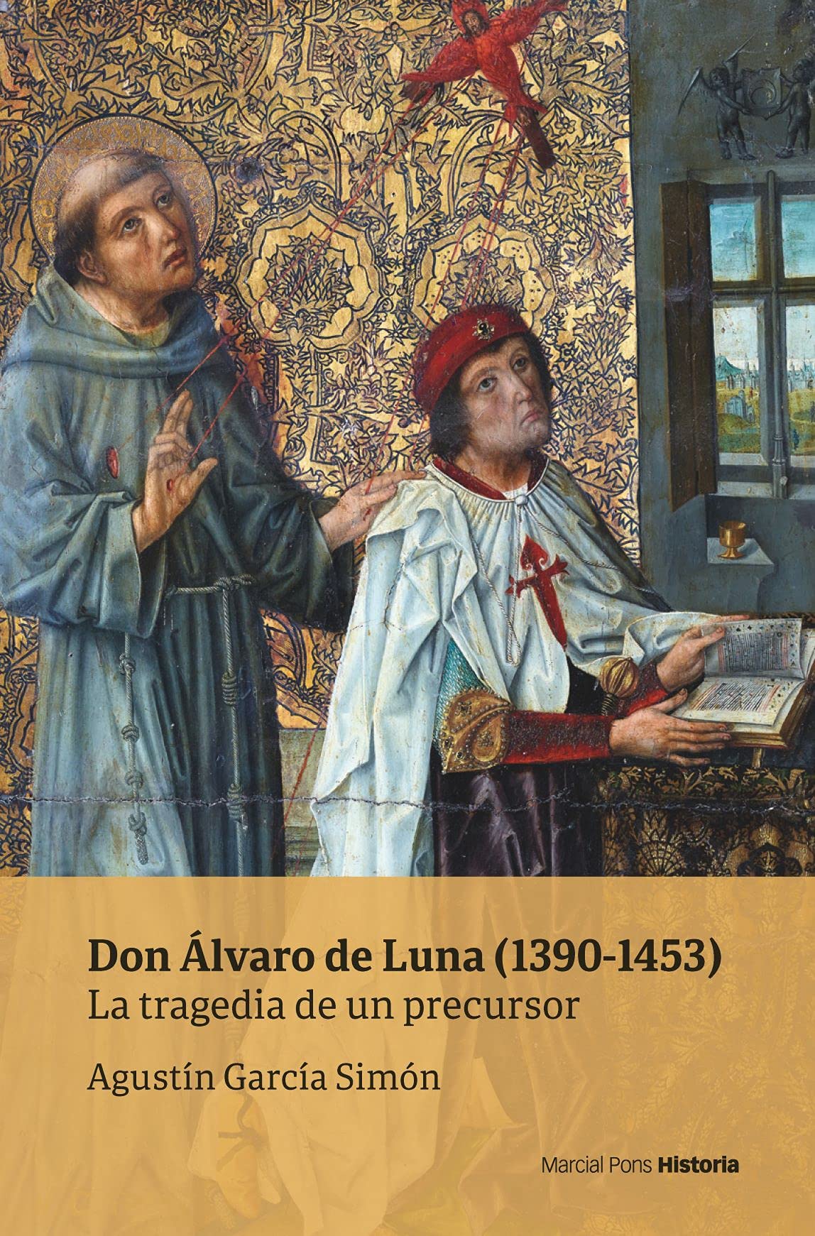 Don Álvaro de Luna (1390-1453): La tragedia de un precursor book