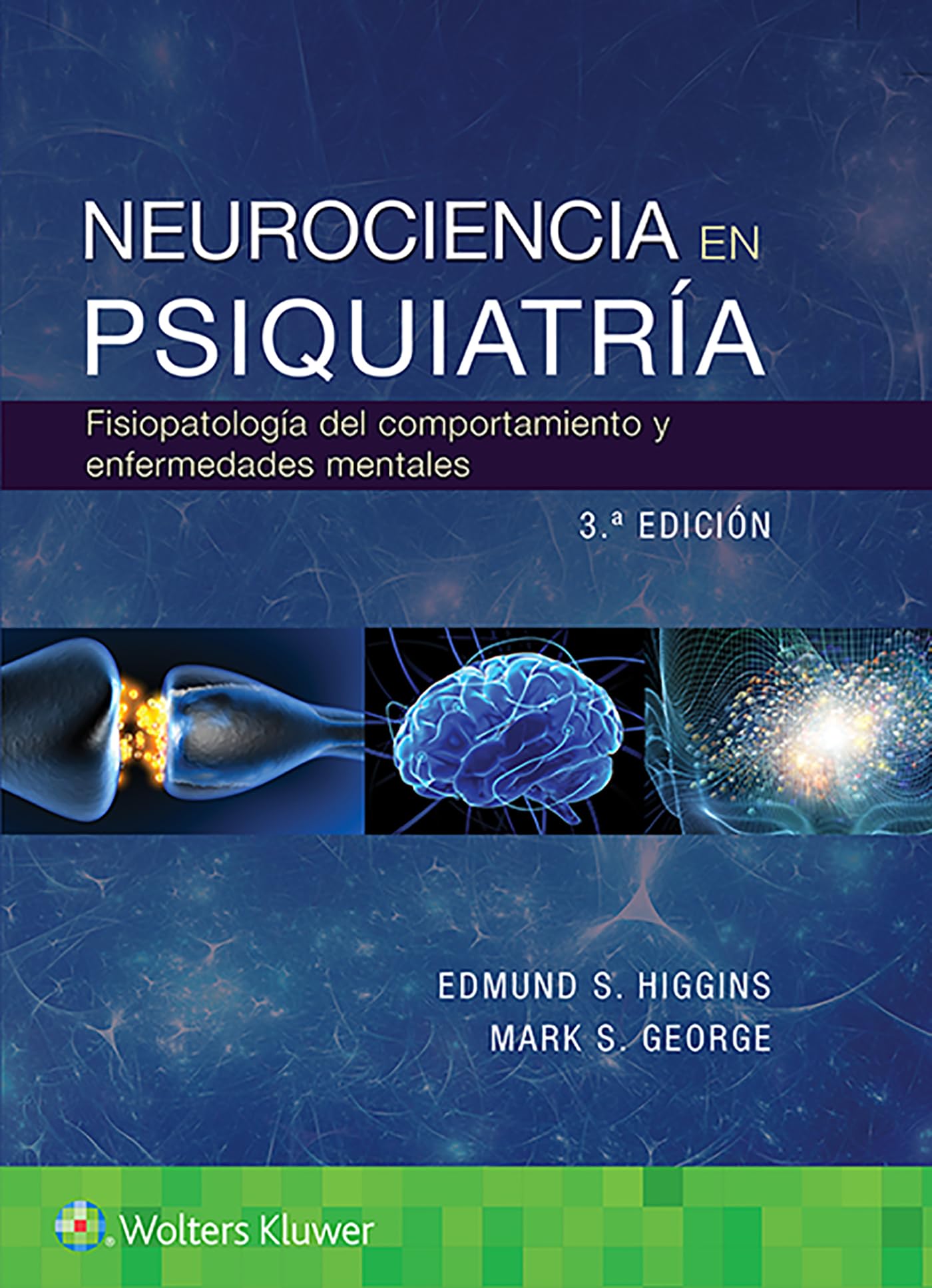 Neurociencia en psiquiatria: Fisiopatologia del comportamiento y enfermedades mentales: Fisiopatología del comportamiento y las enfermedades ... of Behavior and Mental Illness Medicine