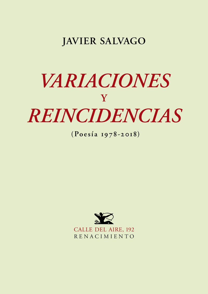 Variaciones y reincidencias: (Poesía 1978-2018) (Calle del Aire, Band 192) Books