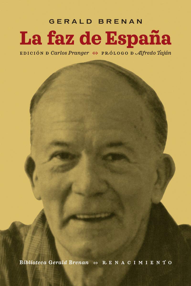 La faz de España (Otros títulos - Biblioteca Gerald Brenan, Band 168) Books