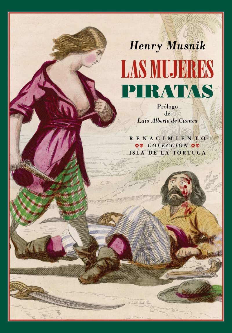 Las mujeres piratas: Aventuras y leyendas del mar book