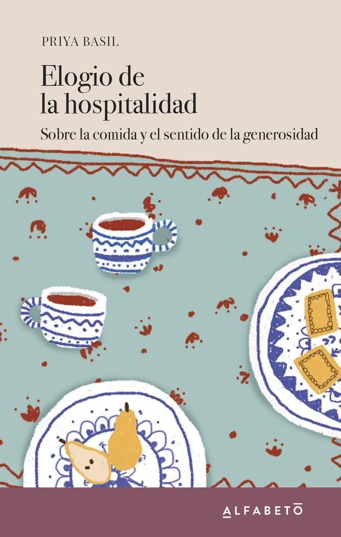 Elogio de la hospitalidad: Sobre la comida y el sentido de la generosidad Social Sciences