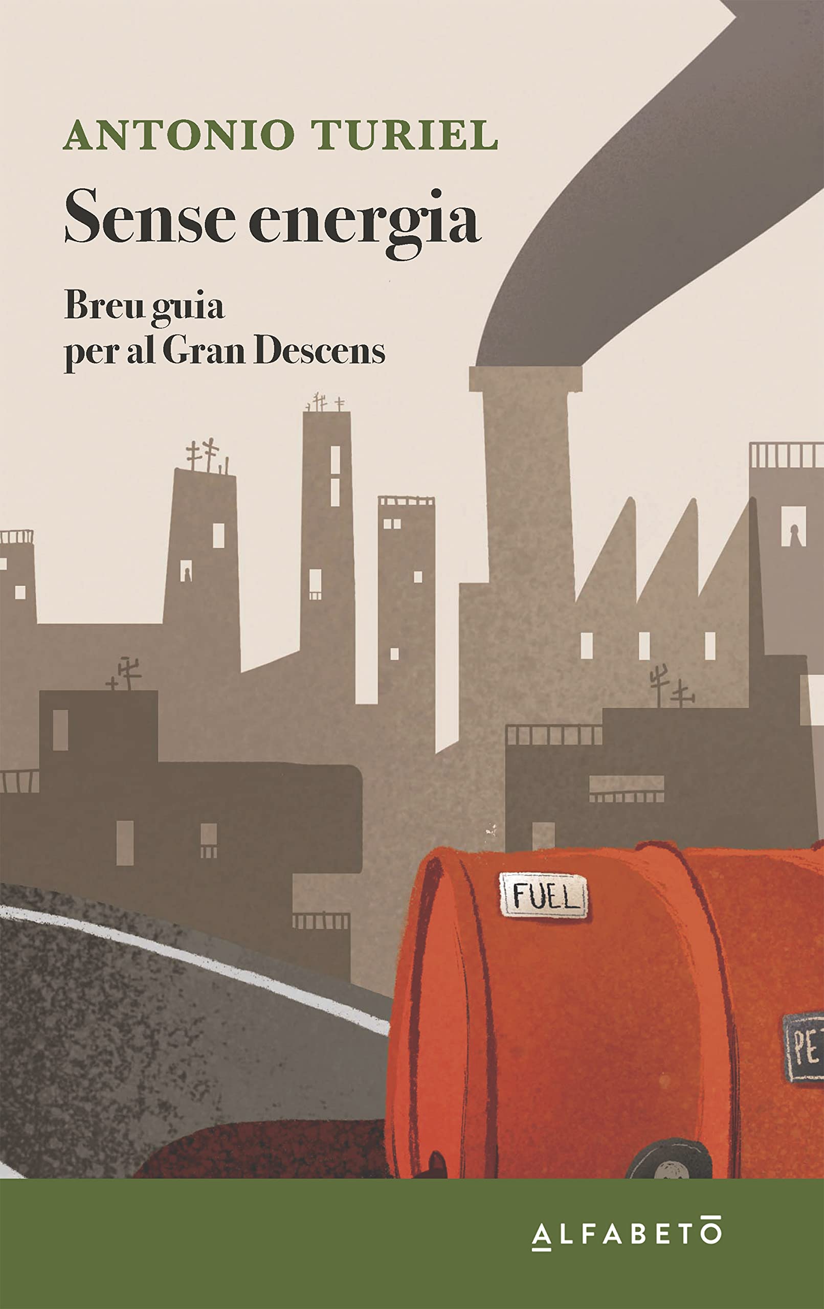 Sense energia: Breu guia per al Gran Descens Business, Finance & Career