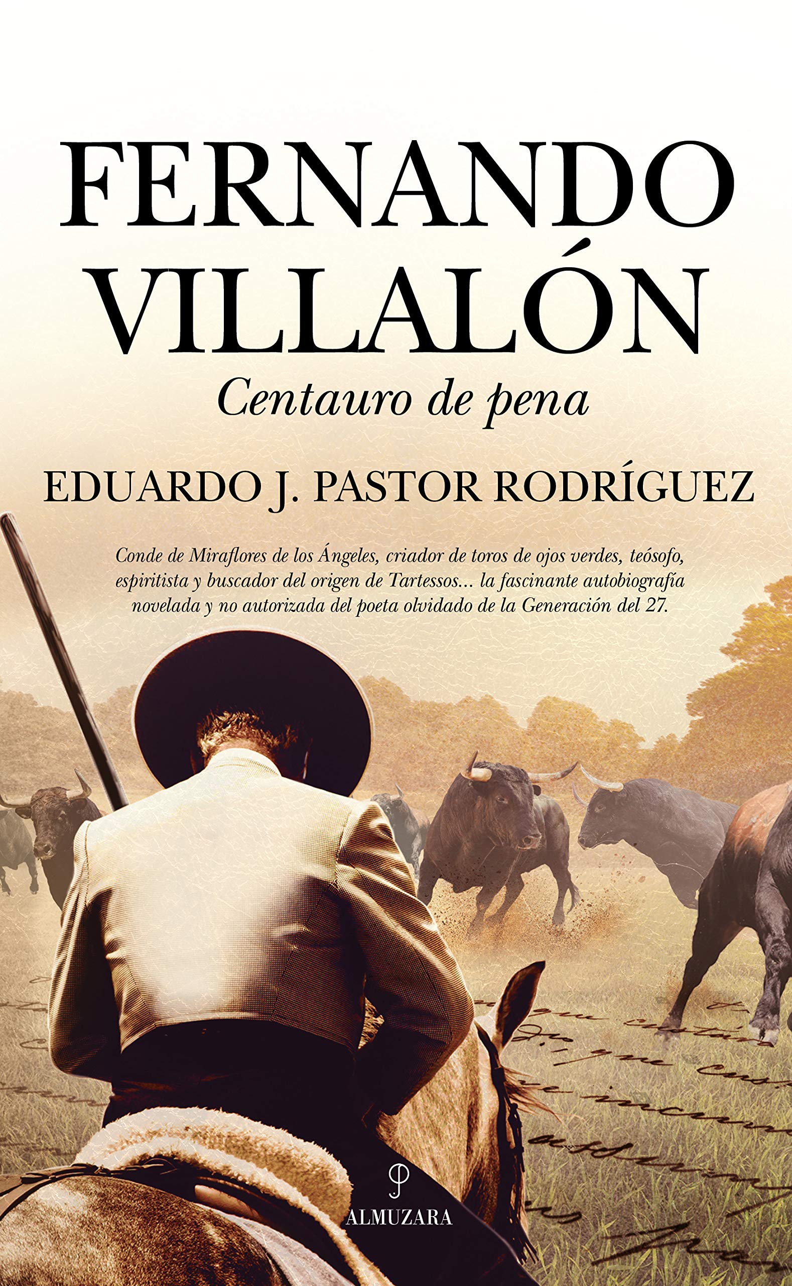 Fernando Villalon: Centauro de pena (Novela) Social Sciences