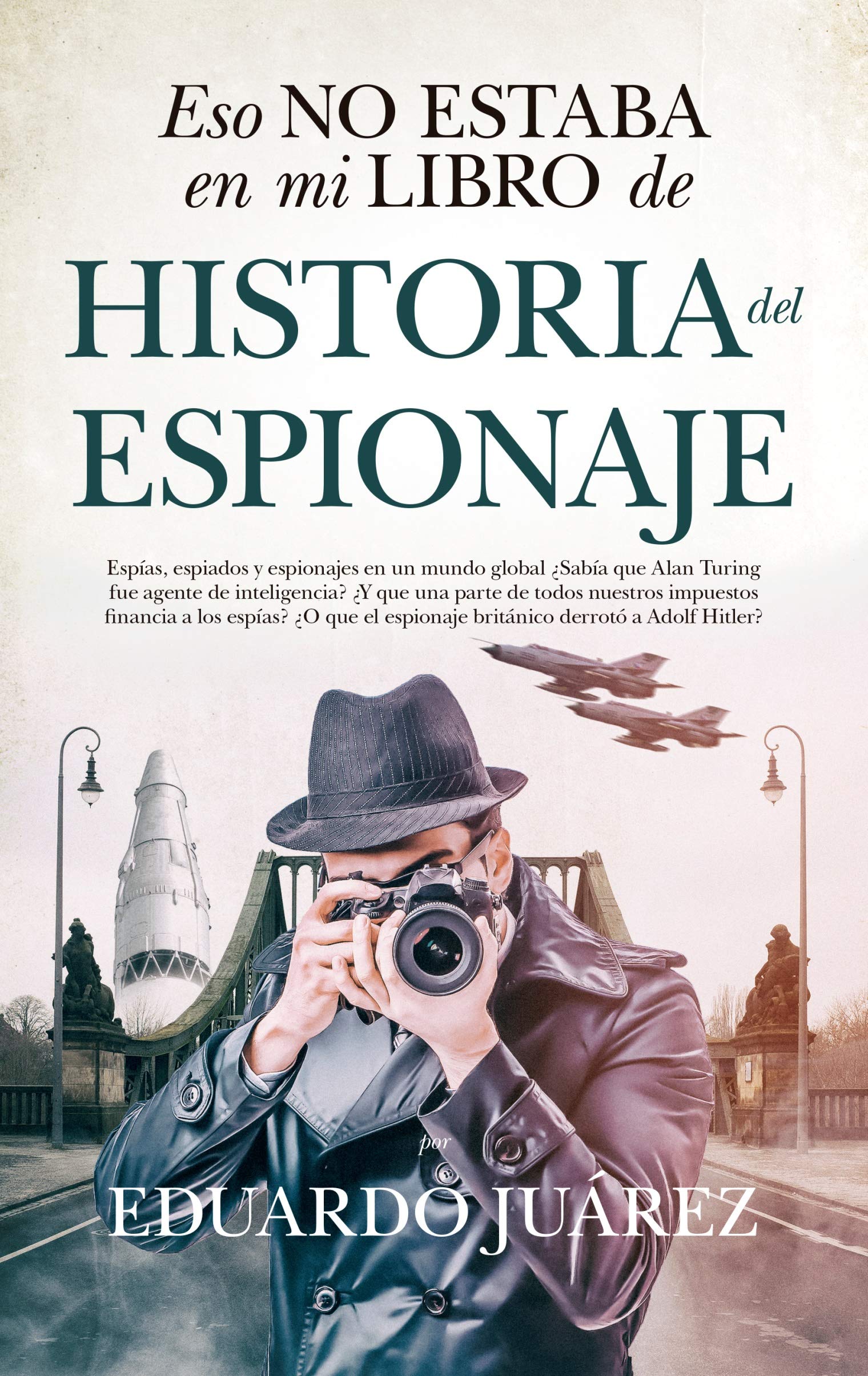 Eso No Estaba En Mi Libro de Historia del Espionaje book
