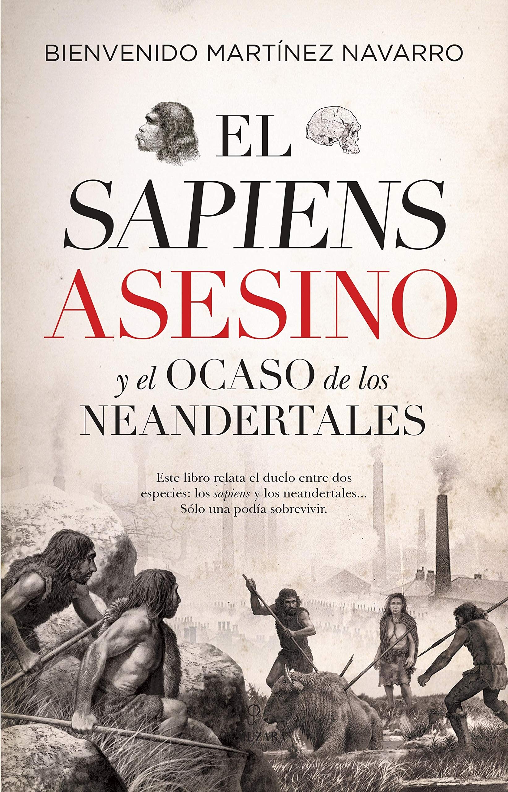 El sapiens asesino y el ocaso de los neandertales book