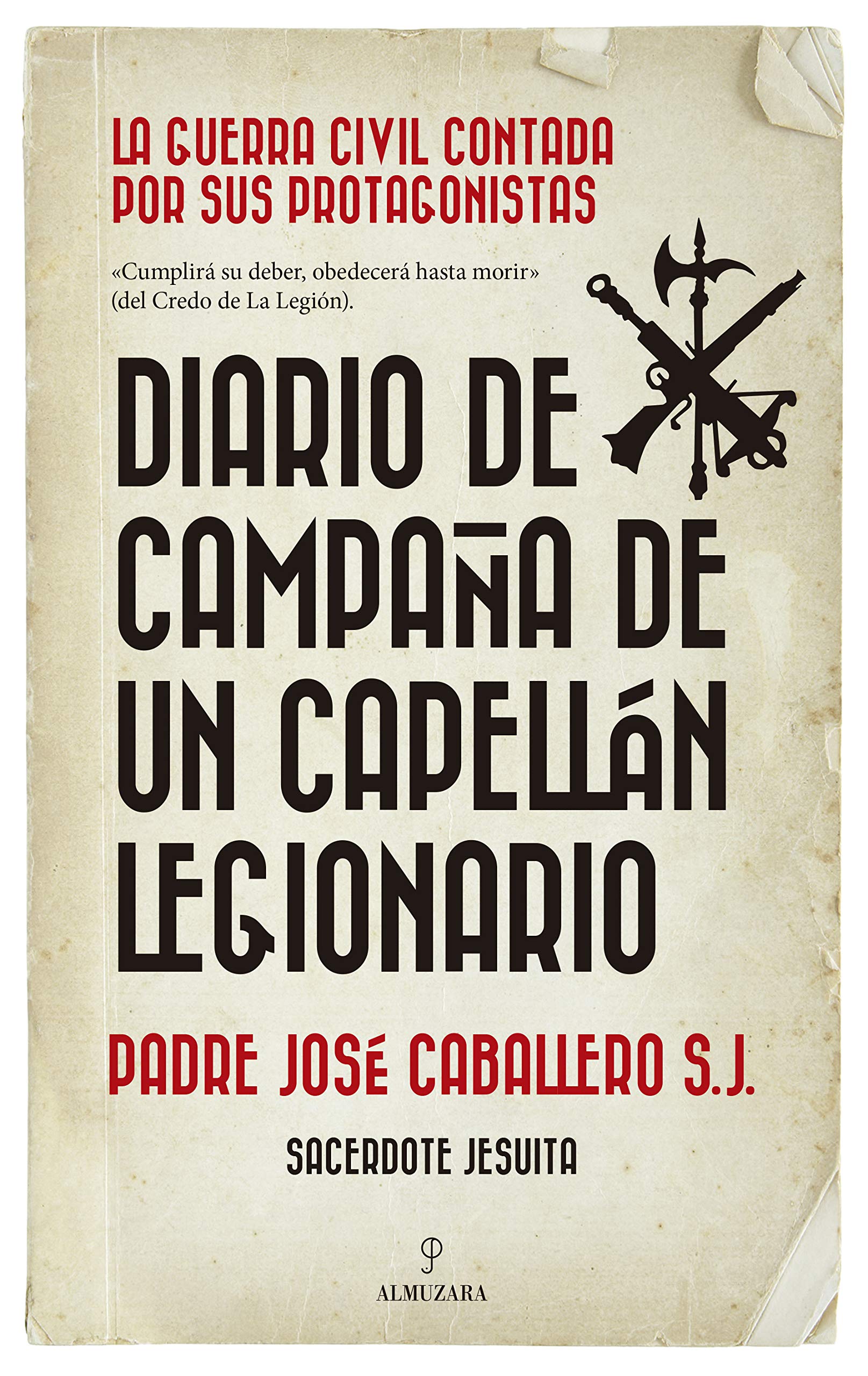 Diario de campaña de un capellán legionario (Historia) Politics & History