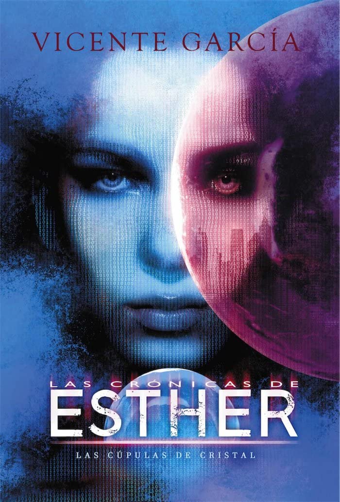 Las crónicas de Esther: Las Cúpulas de Cristal (Dolmen Ediciones) Books