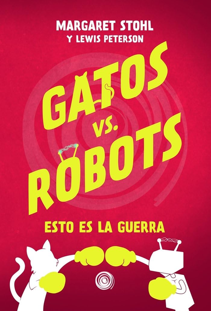 Gatos vs Robots: Esto es la guerra book