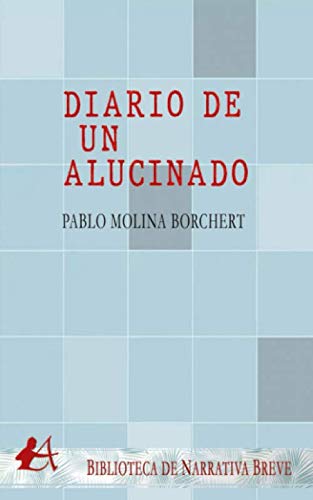 Diario de un alucinado Contemporary literature