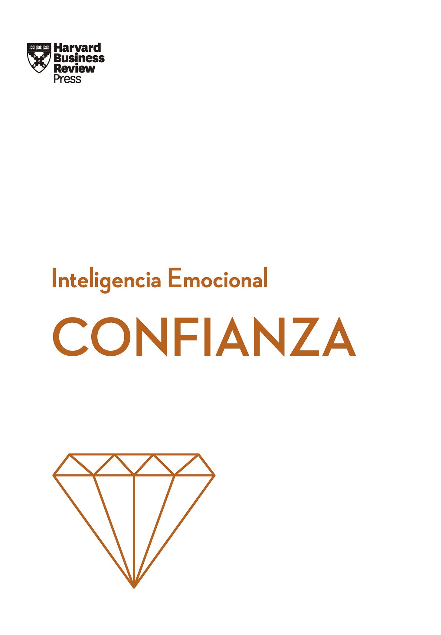Confianza. Serie Inteligencia Emocional HBR (Confidence Spanish Edition) Business, Finance & Career
