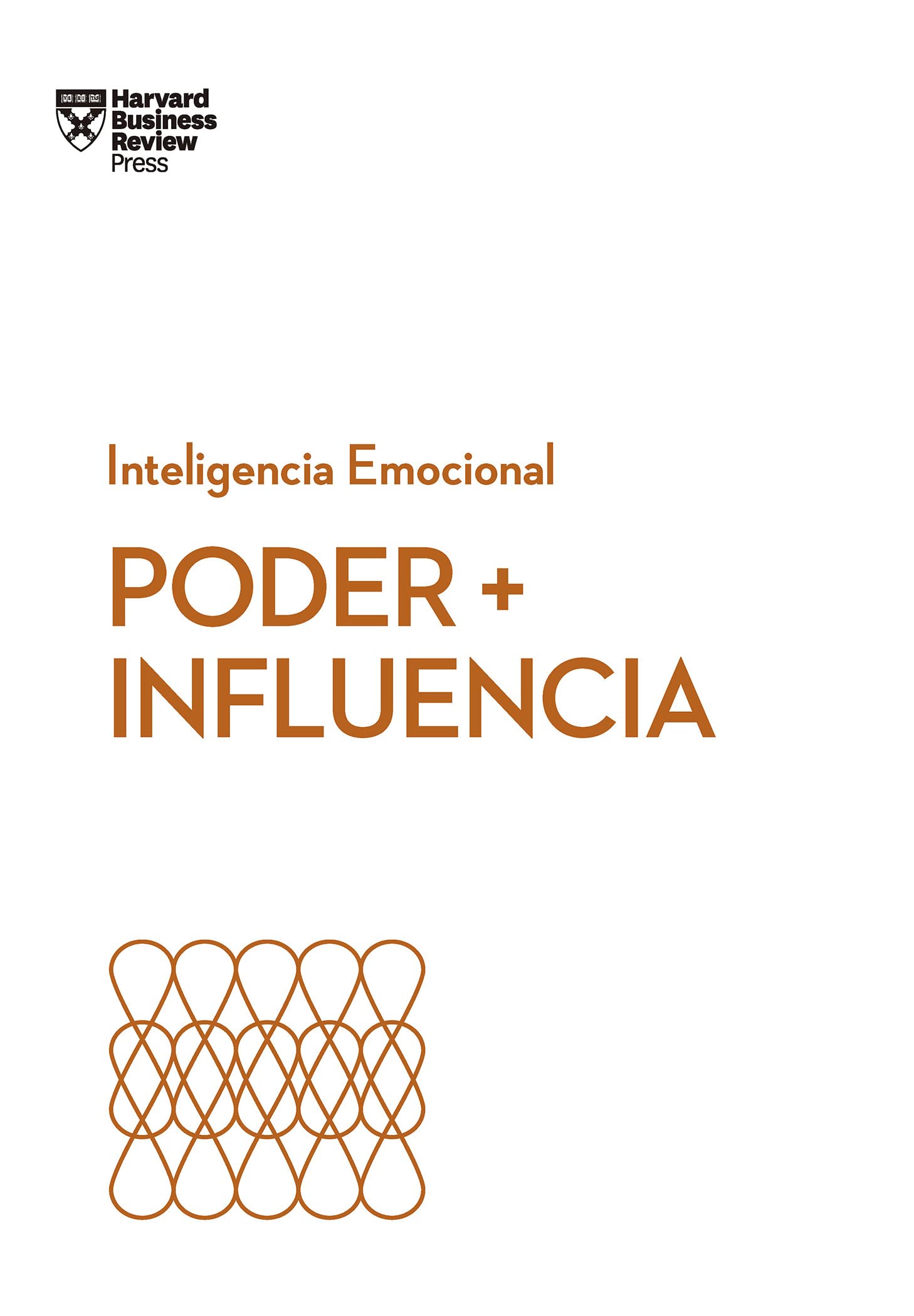 Poder E Influencia. Serie Inteligencia Emocional HBR (Power and Impact Spanish Edition) Business, Finance & Career Books