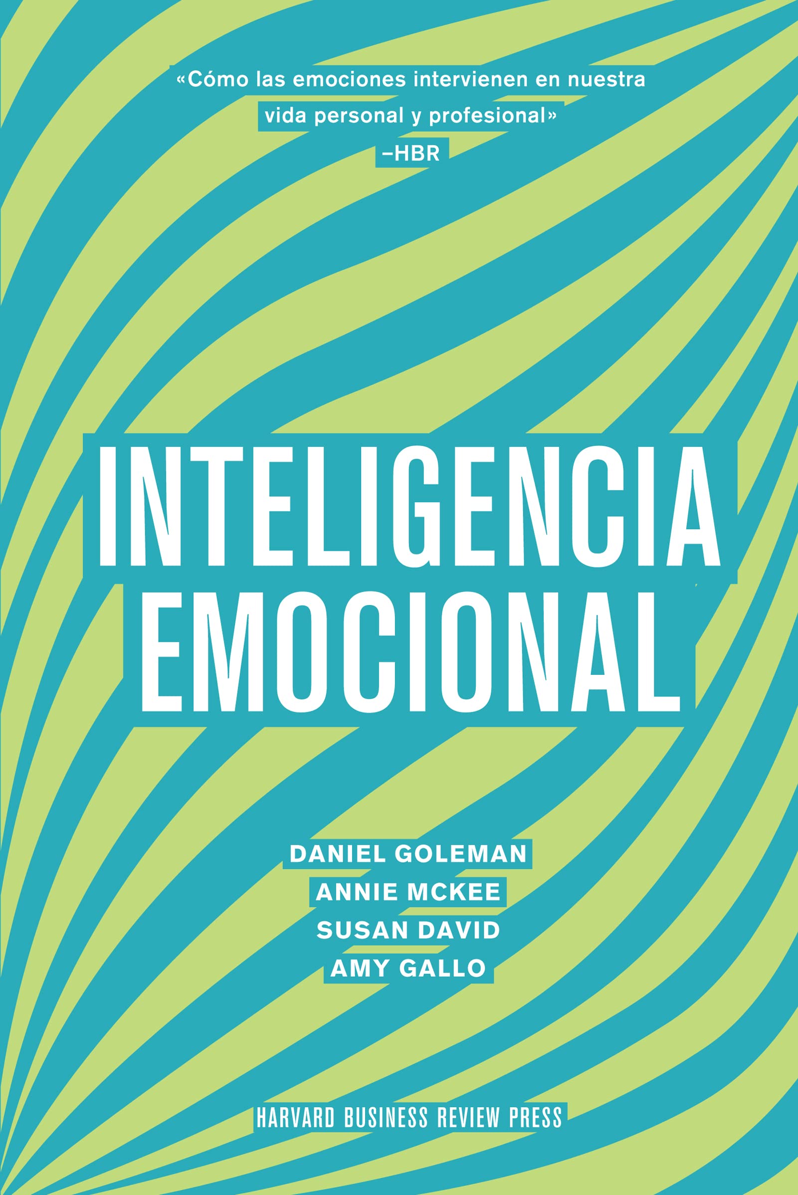 Inteligencia Emocional: Cómo las emociones intervienen en nuestra vida personal y profesional Business, Finance & Career