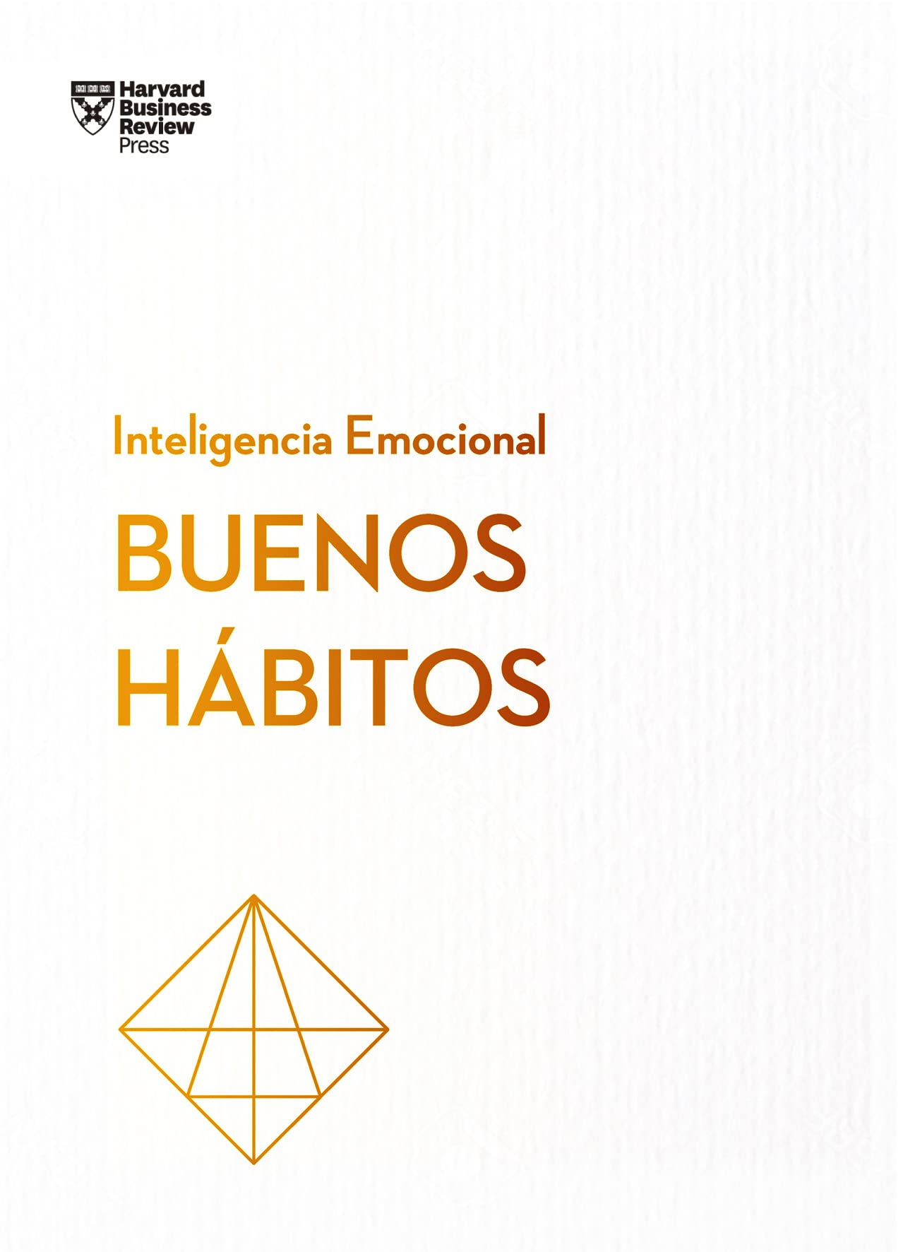 Buenos hábitos (Serie Inteligencia Emocional HBR) Business, Finance & Career