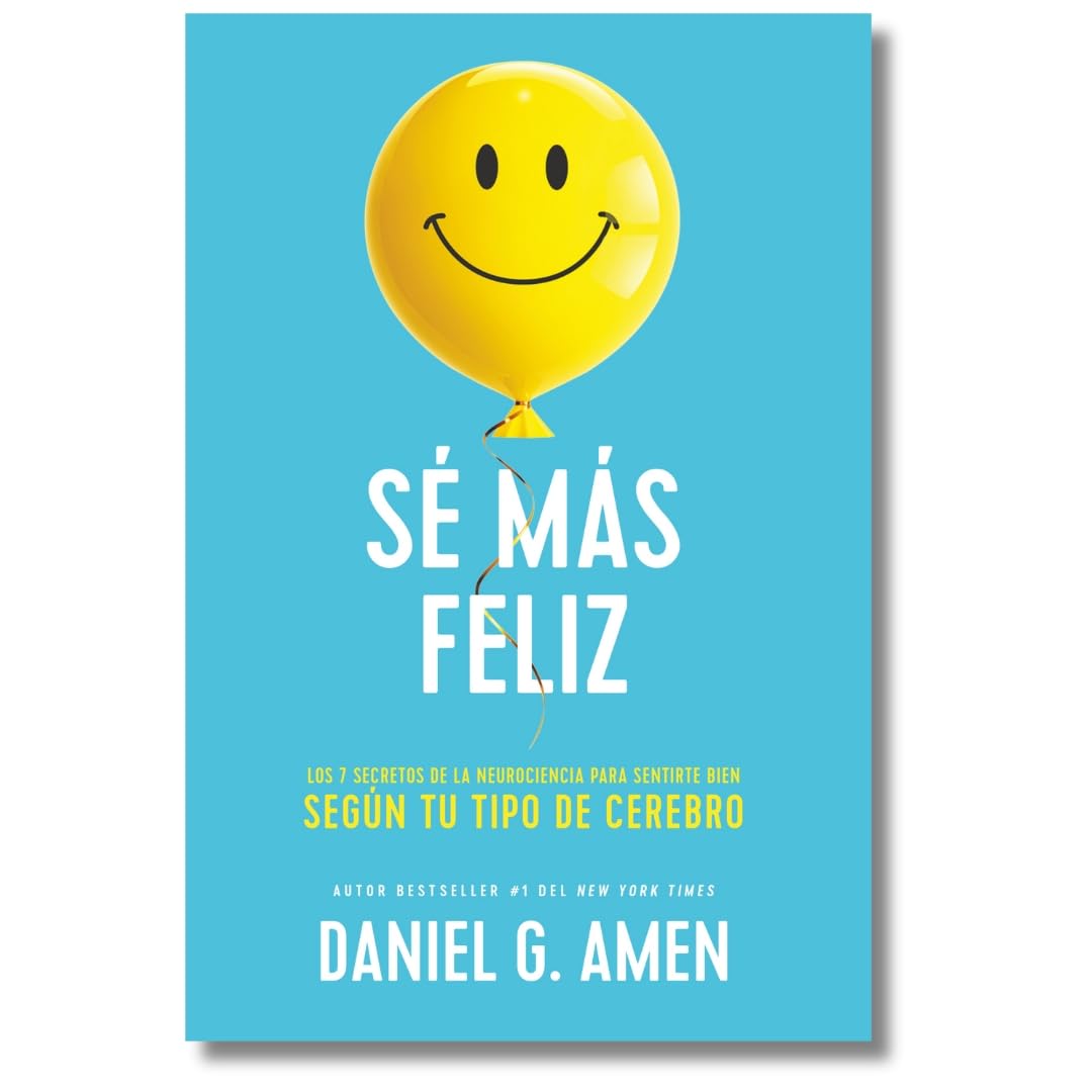 Sé Más Feliz (You Happier Spanish Edition) Business, Finance & Career