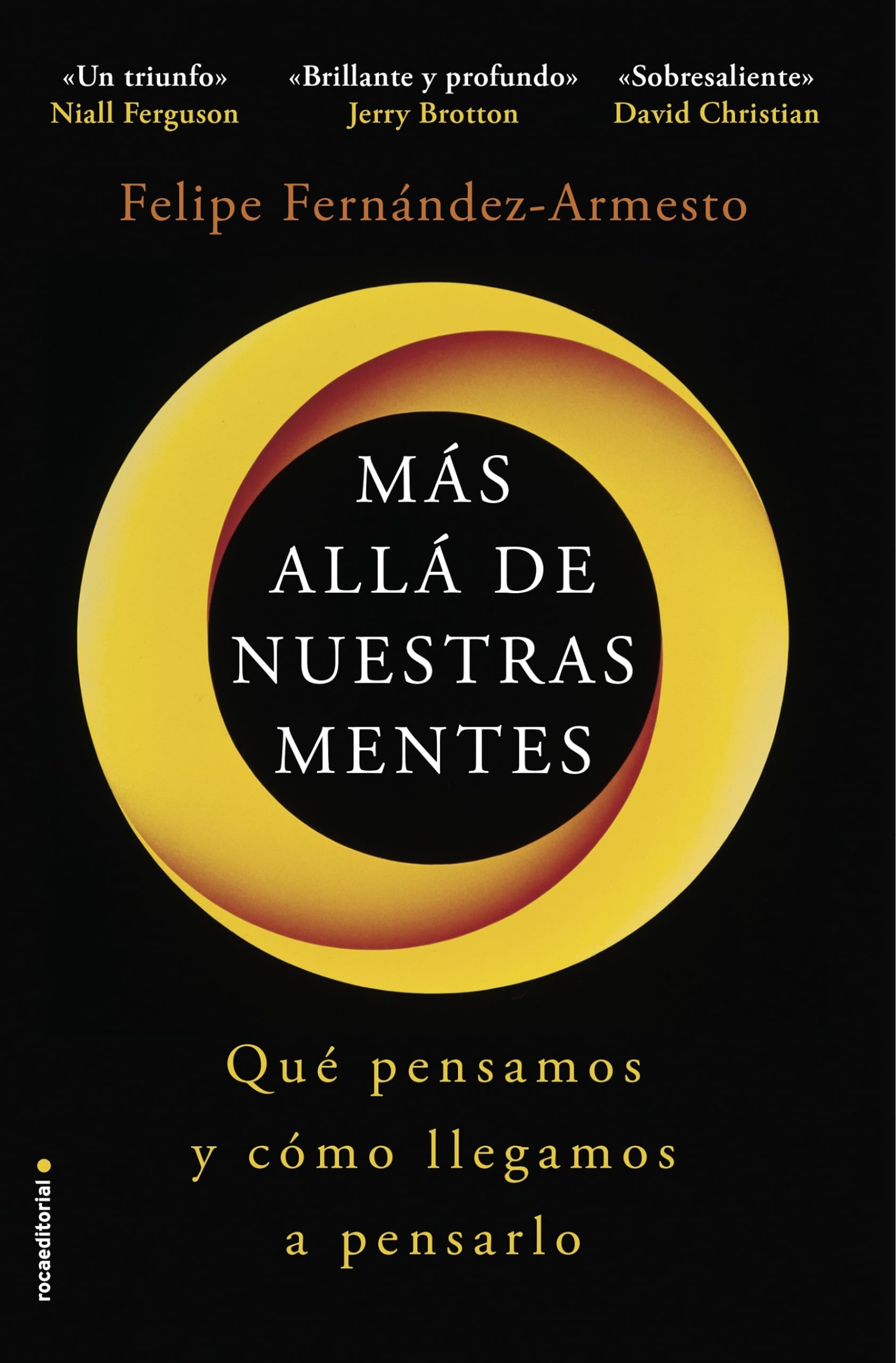 Mas Alla de Nuestras Mentes: Qué pensamos y cómo llegamos a pensarlo (No ficción) Social Sciences