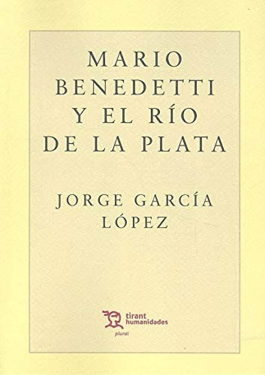 Mario Benedetti y el río de la plata (Plural) Poetry