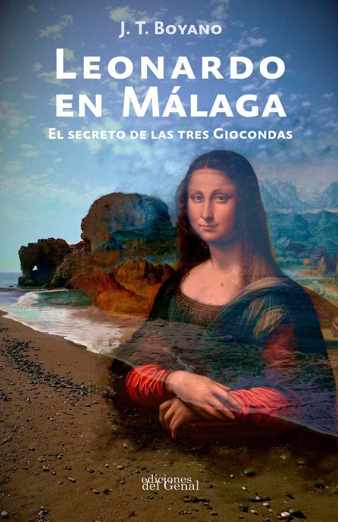 LEONARDO EN MÁLAGA. EL SECRETO DE LAS TRES GIOCONDAS book