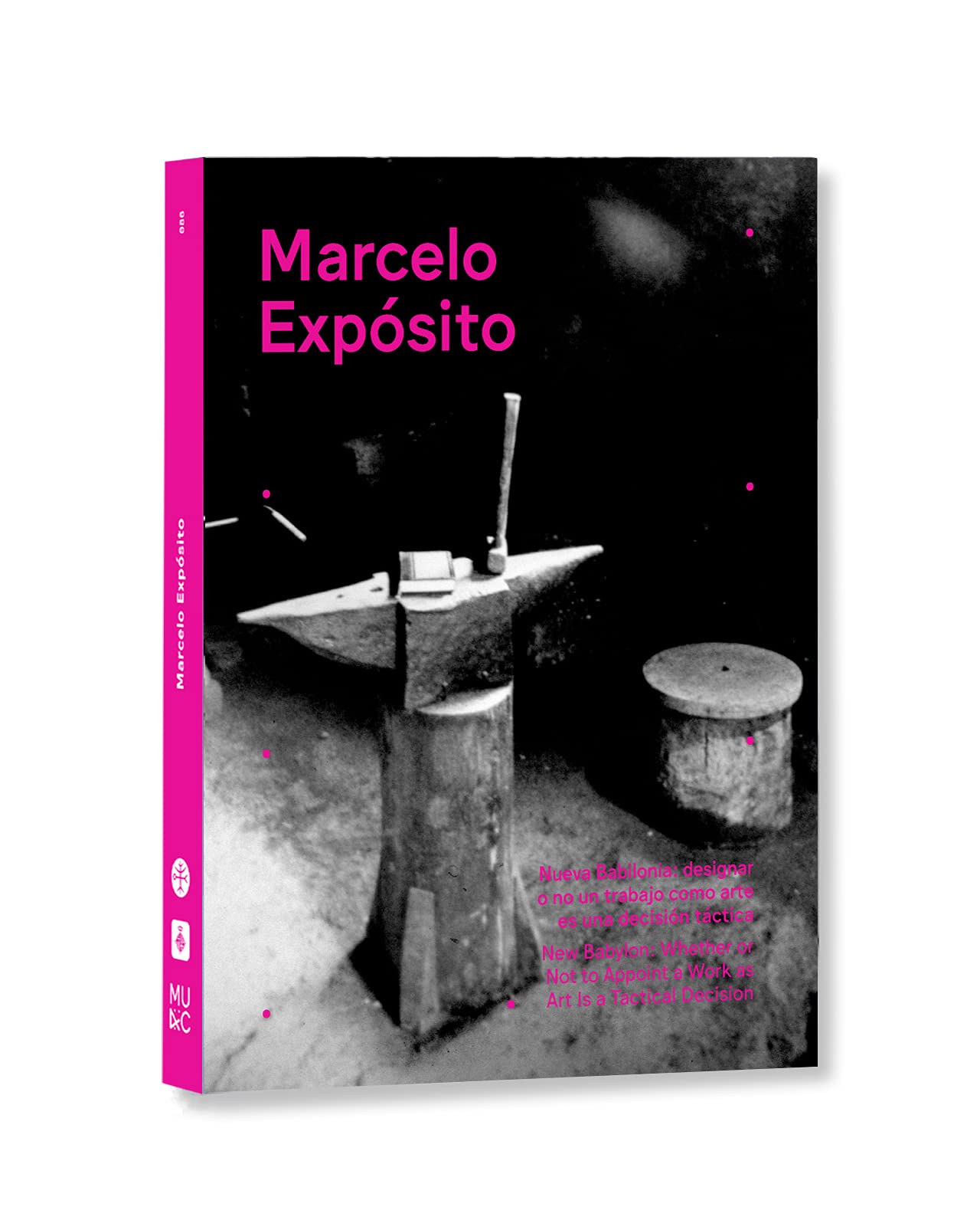Marcelo Expósito. Nueva Babilonia / New Babylon: Designar o no un trabajo como arte es una decisión táctica / Whether or Not to Appoint a Work as Art is a Tactical Decision (MUAC) Film, Art & Culture