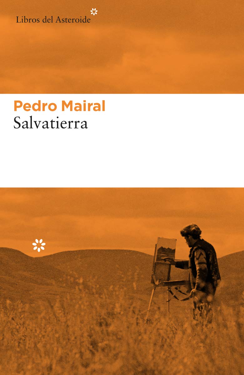 Salvatierra (Libros del Asteroide, Band 251) Contemporary literature