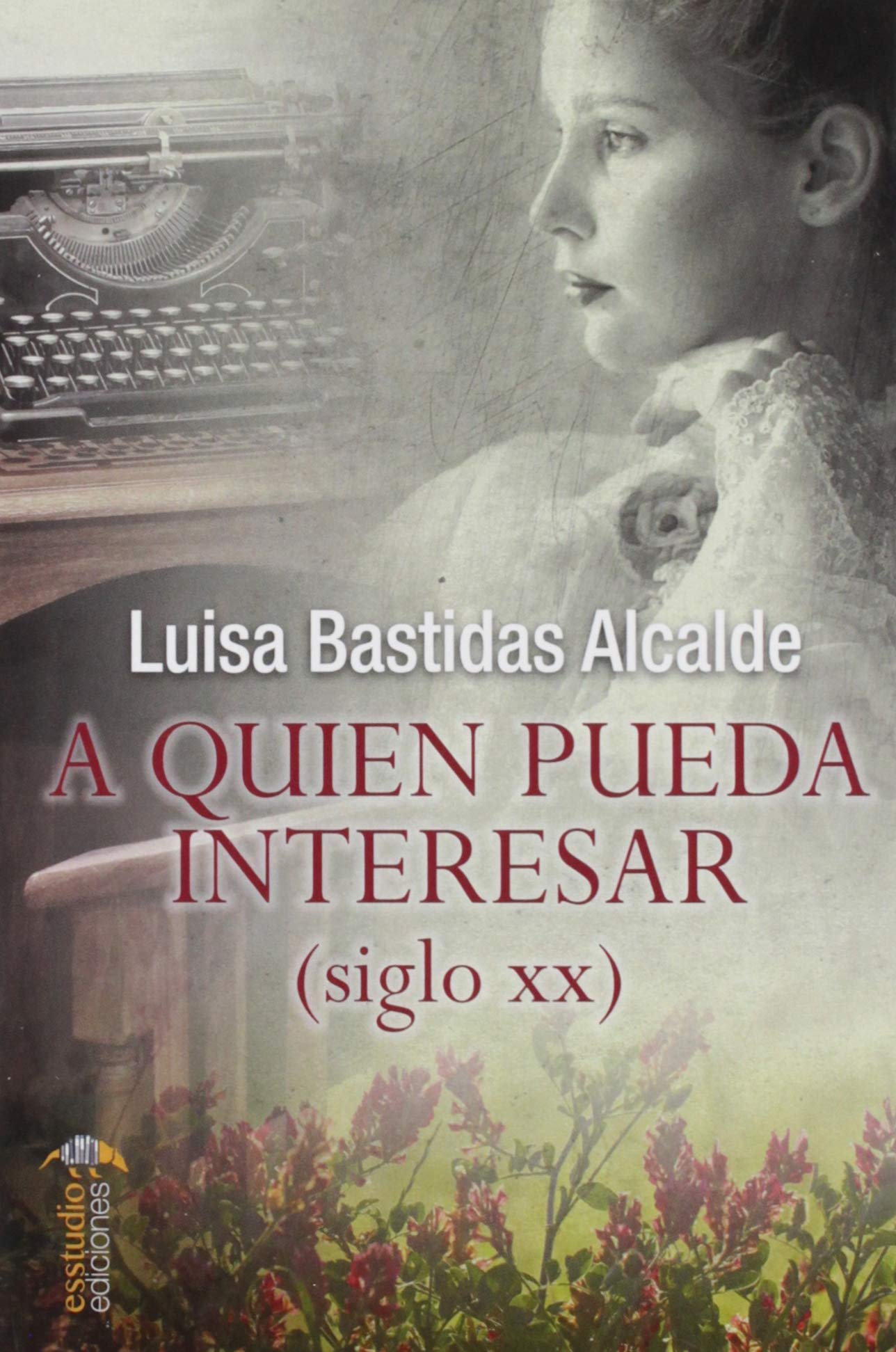 A quien pueda interesar (Siglo XX) book