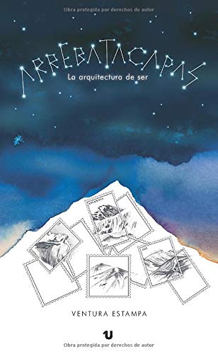 ARREBATACAPAS, la arquitectura de ser Contemporary literature