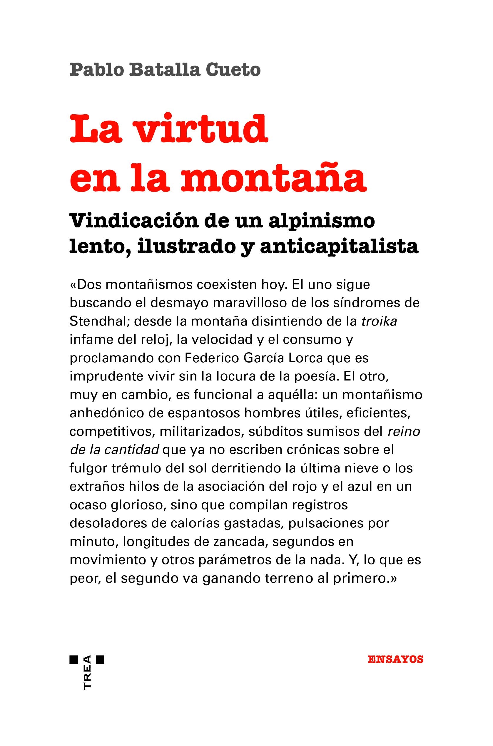 La virtud en la montaña: Vindicación de un alpinismo lento, ilustrado y anticapitalista (Trea Ensayos) Leisure & Fun