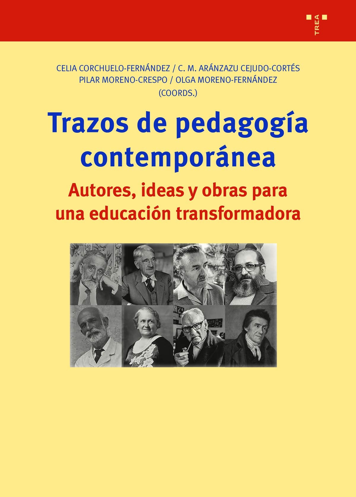 Trazos de pedagogía contemporánea : autores, ideas y obras para una educación transformadora Books
