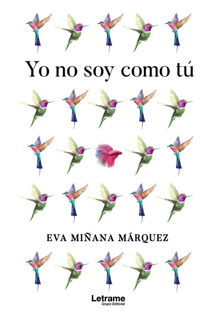 Yo no soy como tú (Novela, Band 1) Contemporary literature