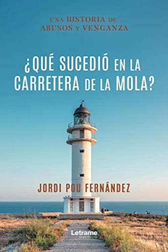 ¿Qué sucedió en la carretera de la Mola? (Novela, Band 1) Contemporary literature