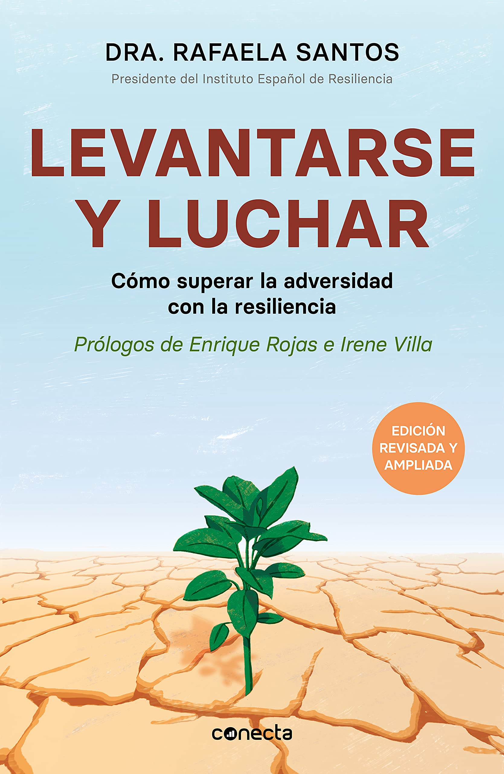 Levantarse y luchar: Cómo superar la adversidad con la resiliencia (Conecta) Business, Finance & Career