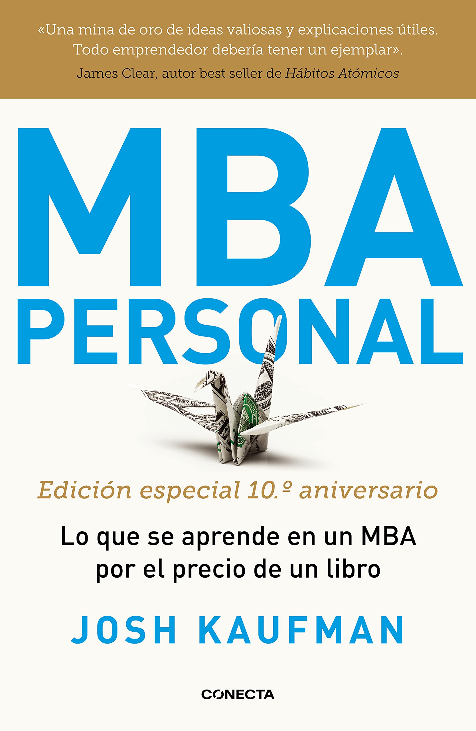 MBA Personal. Edición especial 10º aniversario Business, Finance & Career