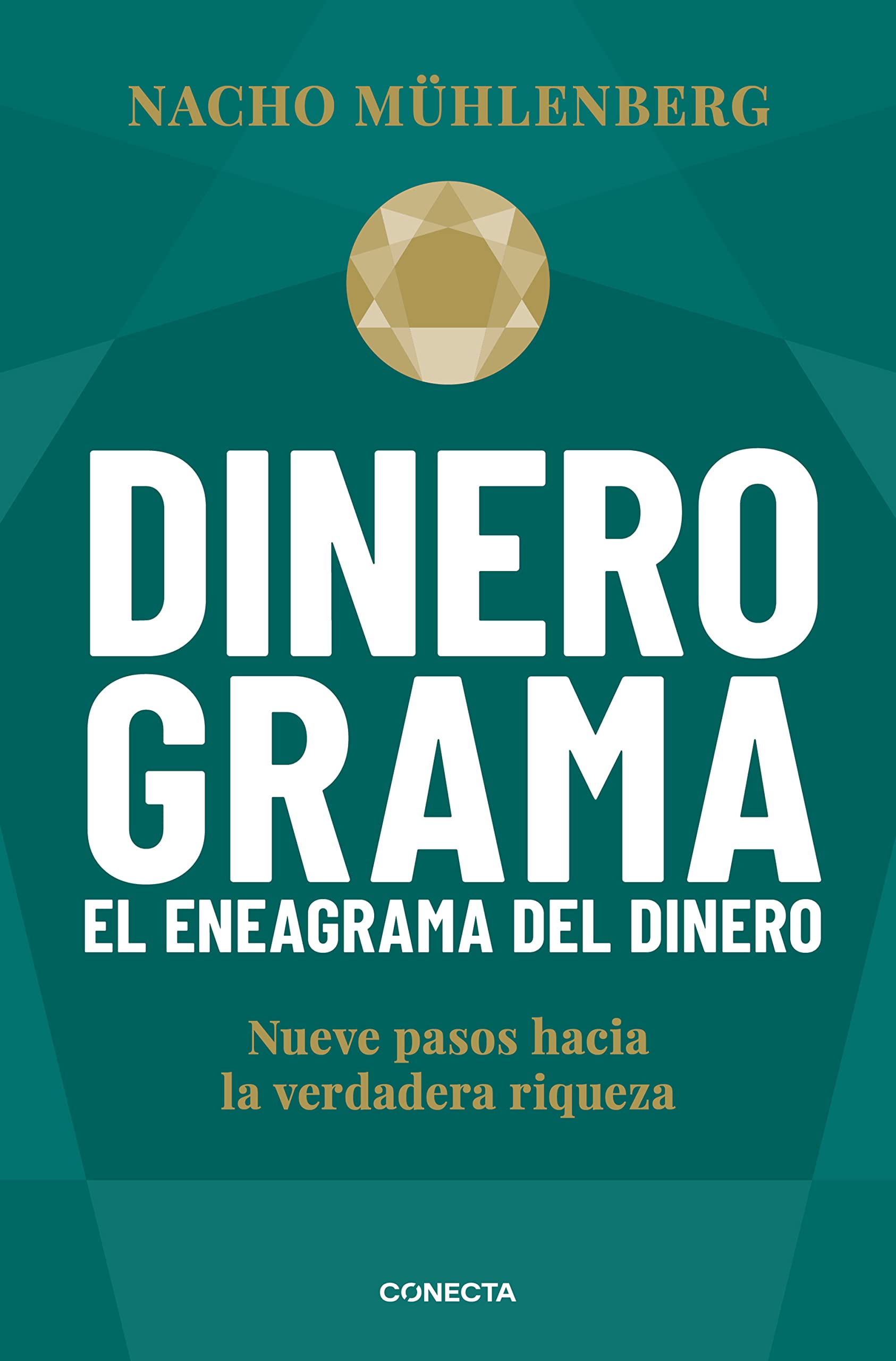 Dinerograma: Nueve Pasos Hacia La Verdadera Riqueza / Moneygram. the Enneagram of Money Business, Finance & Career