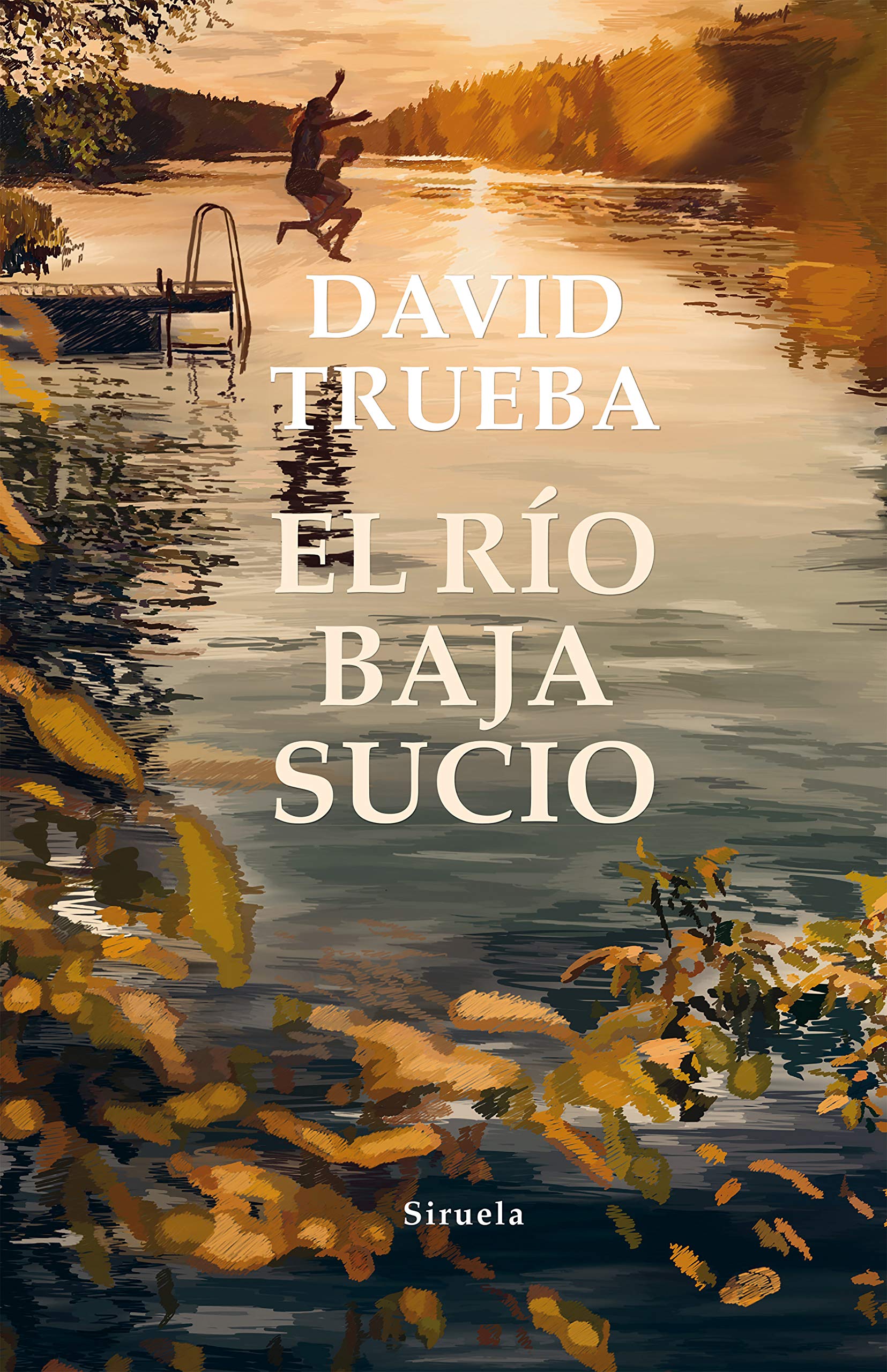 El río baja sucio (Las Tres Edades, Band 300) Contemporary literature