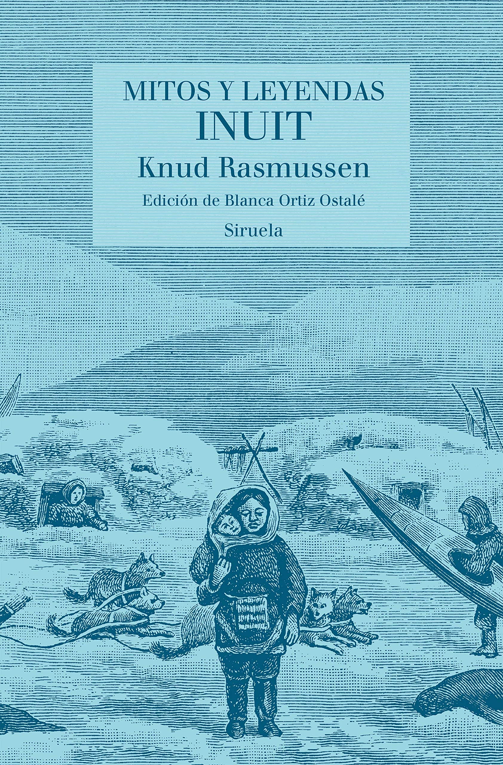 Mitos y leyendas inuit (Las Tres Edades/ Biblioteca de Cuentos Populares, Band 27) Books