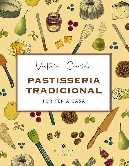 Pastisseria tradicional per fer a casa (Milfulls, Band 31) Leisure, Home & Garden