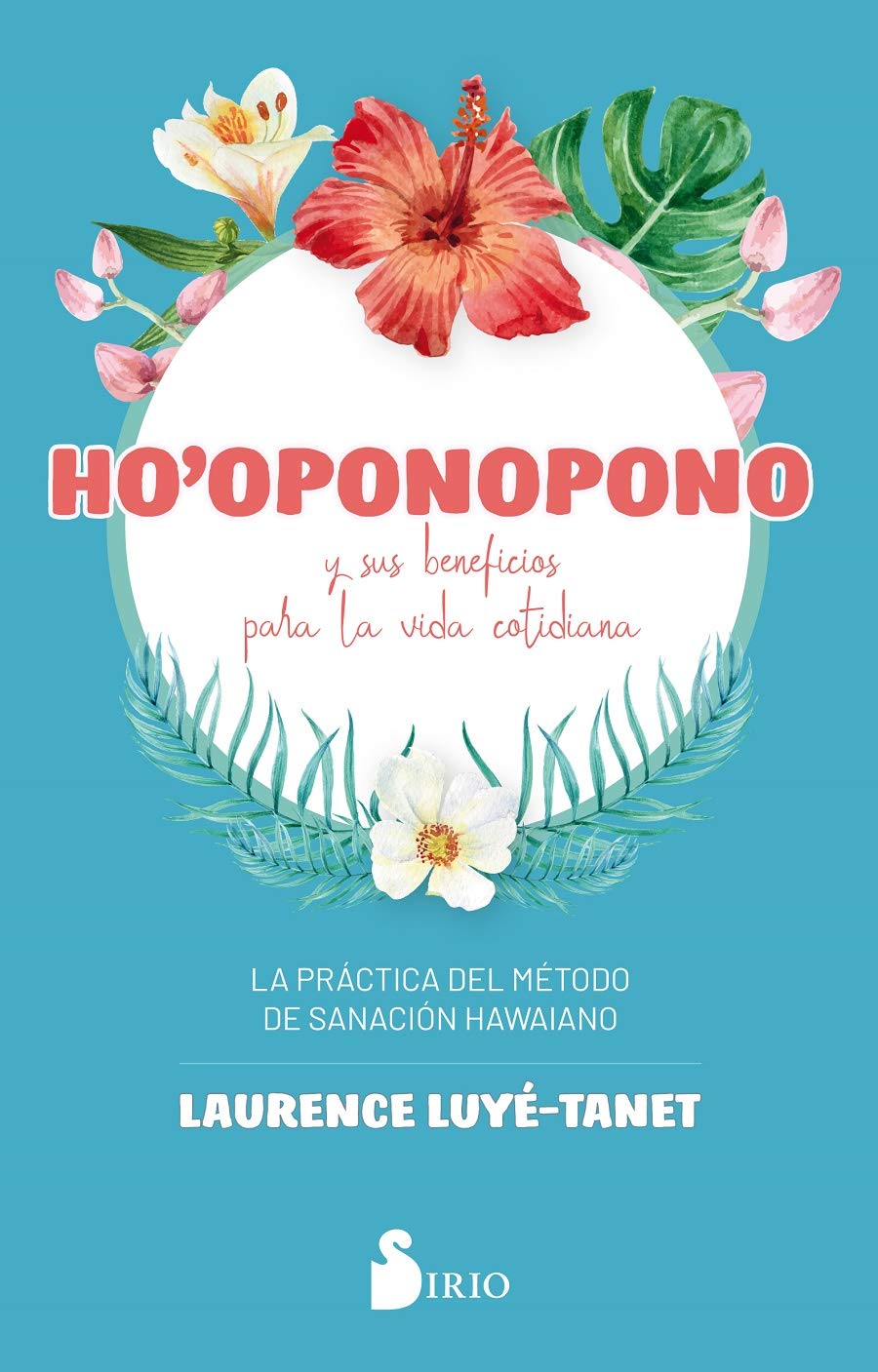 Ho'oponopono Y Sus Beneficios Para La Vida Cotidiana Self-help